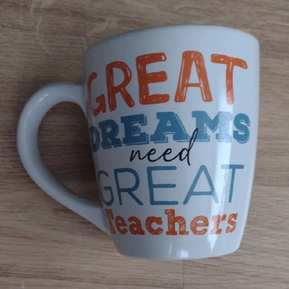 Great Dreams Need Great Teachers Inspirational Mug 18 OZ